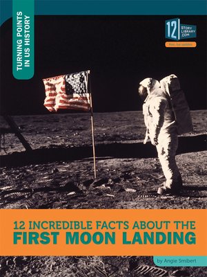 cover image of 12 Incredible Facts about the First Moon Landing